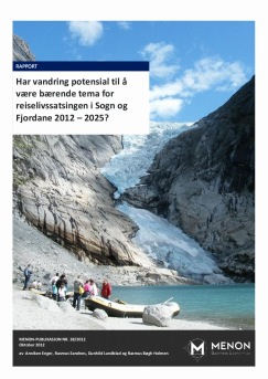 Har vandring potensial til å være bærende tema for reiselivssatsingen i Sogn og Fjordane 2012–2025?