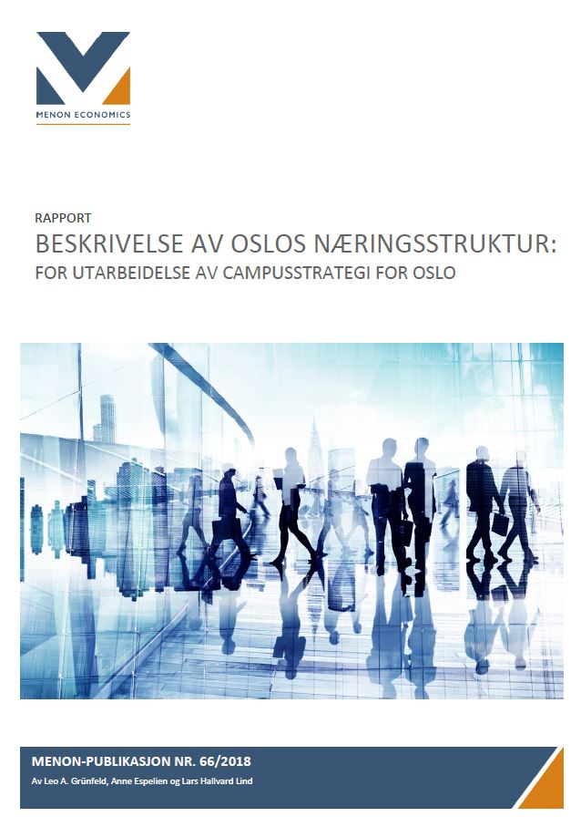 Beskrivelse av Oslos næringsstruktur: for utarbeidelse av campusstrategi for Oslo