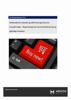 Netthandel fra utlandet og 200-kronersgrensen for momsfrie kjøp – Ringvirkninger for norsk handelsnæring og offentlige inntekter