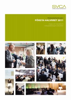 Halvårsrapport 2011: Med analys och statistik om riskkapitalbolagens aktiviteter